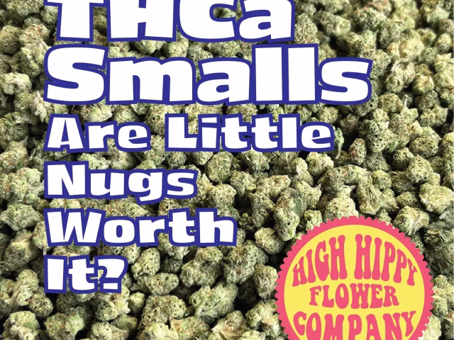 The Best THCa Smalls - Are They Worth It? @ HighHippy.com Blogs for the best in Free Overnight Shipping!