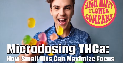Microdosing THCa: How Small Hits Can Maximize Focus and Creativity
